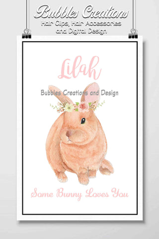 Some Bunny Loves You Name Design- Personalised