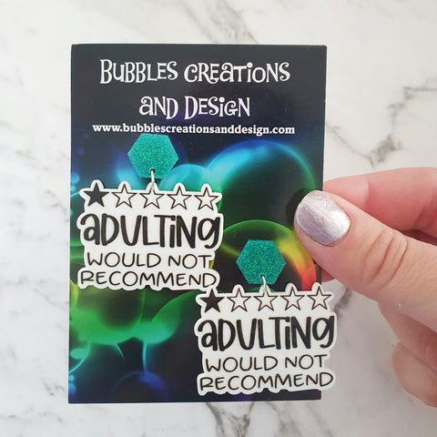 Adulting, would not recommend - Earrings